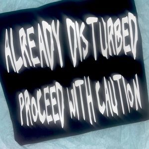 Already Disturbed Proceed With Cation Tshirt S-XL